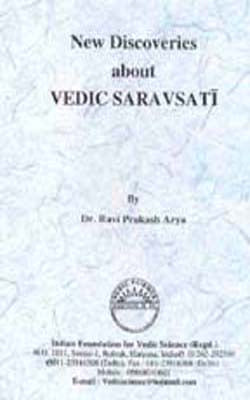 New Discoveries About Vedic Saravsati