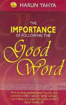 The Importance of Following the Good Word