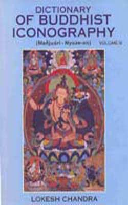 Dictionary of Buddhist Iconography  - Volume 8
