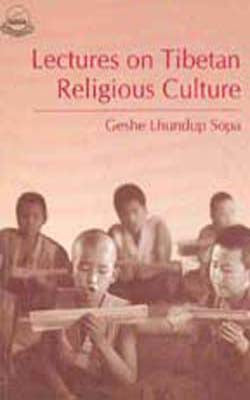 Lectures on Tibetan Religious Culture
