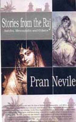 Stories from the Raj - Sahibs, Memsahibs and Others