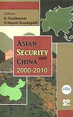 Asian Security and China :  2000 - 2010
