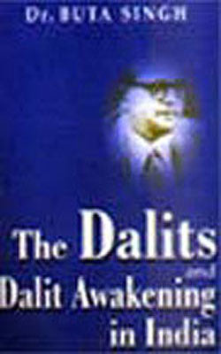 The Dalits and Dalit Awakening In India