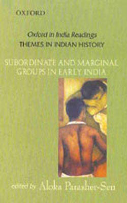 Subordinate and Marginal Groups in Early India