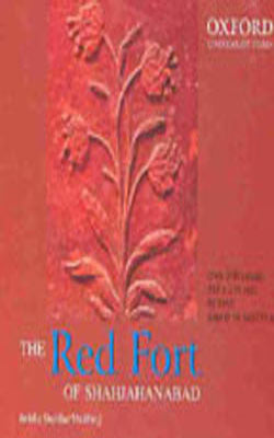The Red Fort of Shahjahanabad