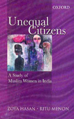 Unequal Citizens - A Study of Muslim Women in India