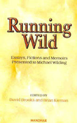 Running Wild - Essays, Fictions and Memoirs