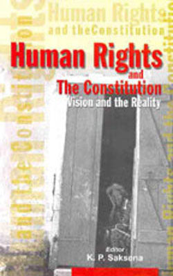 Human Rights and the Constitution - Vision and the Reality