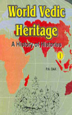 World Vedic Heritage - A History of Histories  (2-Volume Set)