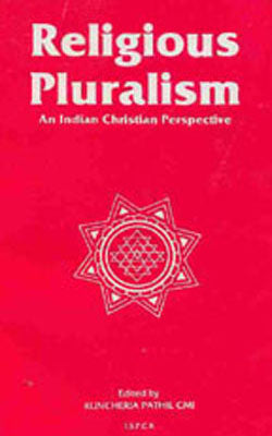 Religious Pluralism - An Indian Christian Perspective
