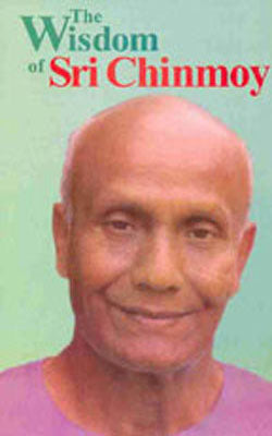 The Wisdom of Sri Chinmoy