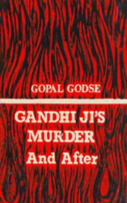 Gandhiji's Murder And After