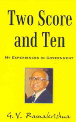 Two Score and Ten - My Experiences in Government