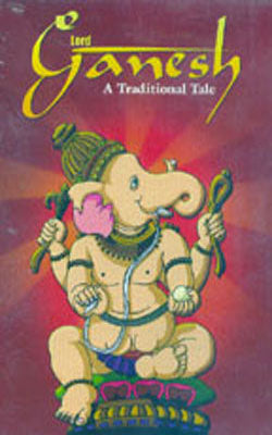 Lord Ganesh - A Traditional Tale  (CD ROM)