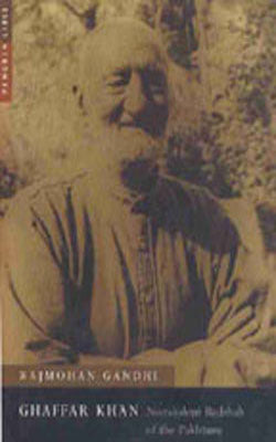 Ghaffar Khan - Nonviolent Badshah of the Pakhtuns