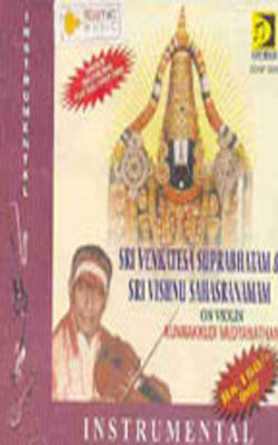 Sri Venkatesa Suprabhatam & Sri Vishnu Sahasranamam  ON VIOLIN  (Music CD)