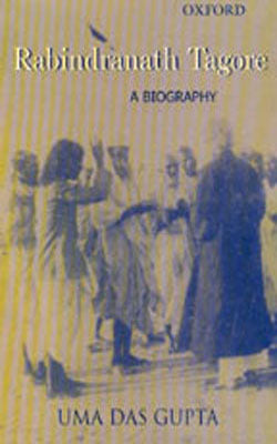 Rabindranath Tagore -  A Biography