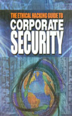 An Ethical Hacking Guide To Corporate Security