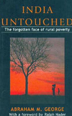 India Untouched - The Forgotten Face of Rural Poverty