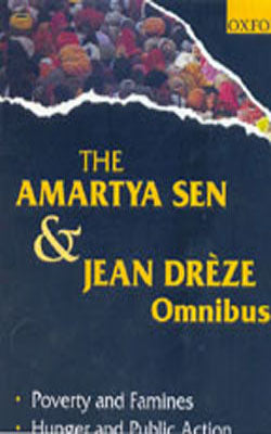The Amartya Sen & Jean Dreze Omnibus