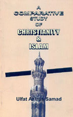 A Comparative Study of Christianity & Islam