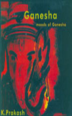 Ganesha - Moods of Ganesha