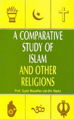 A Comparative Study of Islam and Other Religions