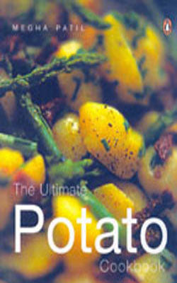The Ultimate Potato Cookbook