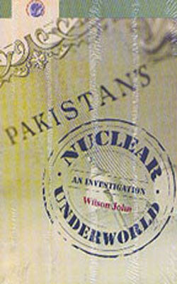 Pakistan’s Nuclear Underworld