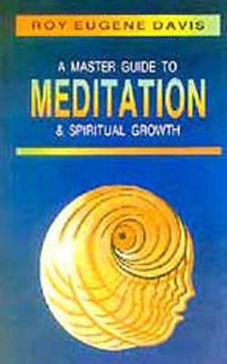 A Master Guide to Meditation & Spiritual Growth