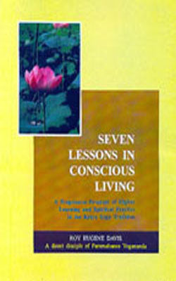 Seven Lessons in  Conscious Living