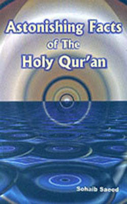 Astonishing Facts of the Holy Quran