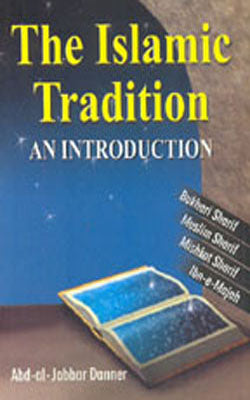 The Islamic Tradition - An Introduction