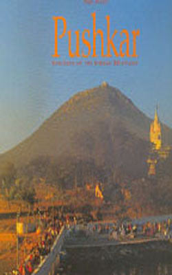 Pushkar - Colours of the Indian Mystique