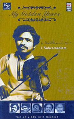 My Golden Years - L Subramaniam    (4 CD Album)
