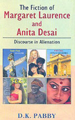 The Fiction of Margaret Laurence and Anita Desai