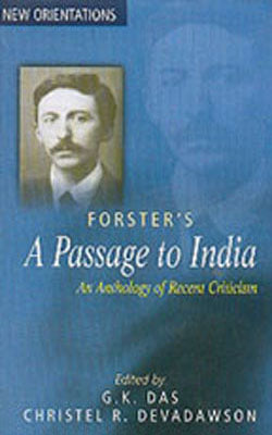 Forster's A Passage to India - An Anthology of Recent Criticism