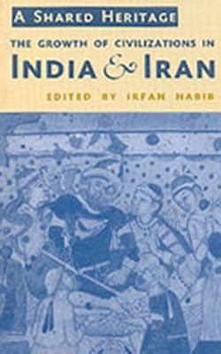 The Growth of Civilizations in India And Iran