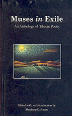 Muses in Exile - An Anthology of Tibetan Poetry
