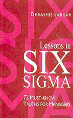 Lessons in Six Sigma