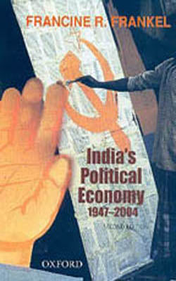 India's Political Economy:   1947 - 2004