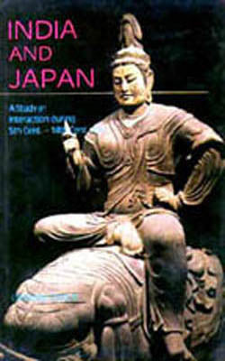 India and Japan - A Study in Interaction During 5th Cent-14 Cent A D