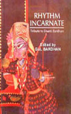 Rhythm Incarnate:  Tribute to Shanti Bardhan