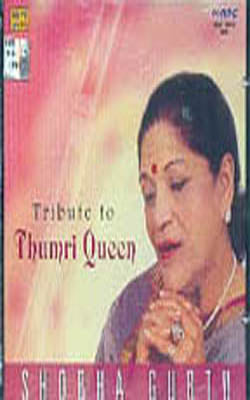Tribute To Thumri Queen       (MUSIC CD)
