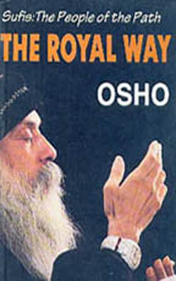 The Royal Way - Sufis: The People of the Path