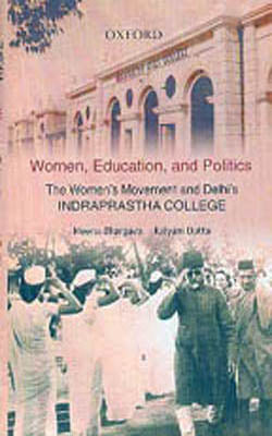 Women, Education, and Politics - and Delhi’s Indraprastha College