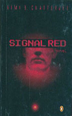 Signal Red - A Novel