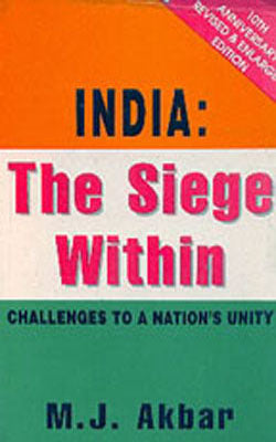 India: The Siege Within - Challenges to a Nation’s Unity