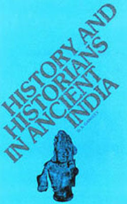History and Historians in Ancient India