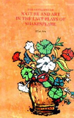 The Concepts of Nature and Art in the Last Plays of Shakespeare